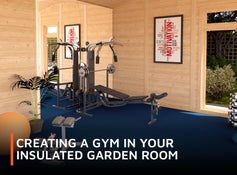 Creating a Gym in your Insulated Garden Room