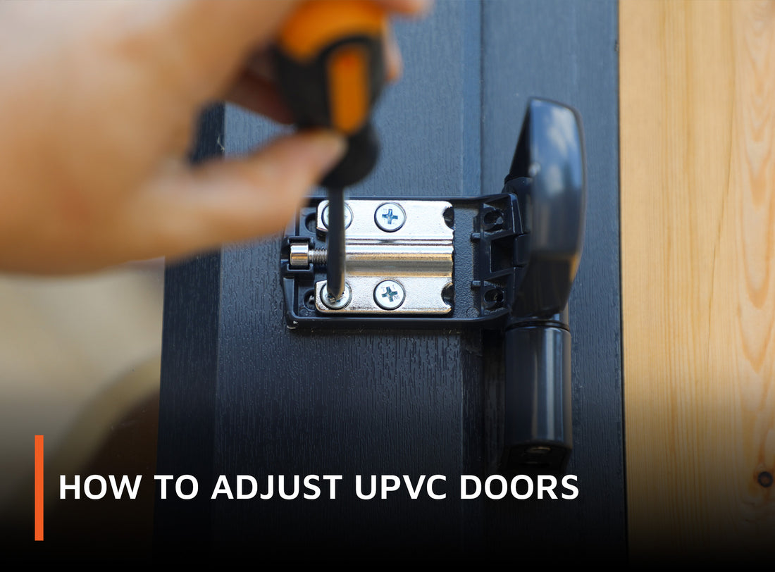 How to adjust UPVC doors