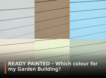 Ready Painted - Which colour for my Garden Building?