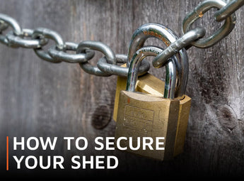 How to secure your shed