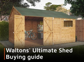 Waltons' Ultimate Shed Buying Guide